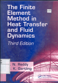 The finite element method in heat transfer and fluid dynamics third edition