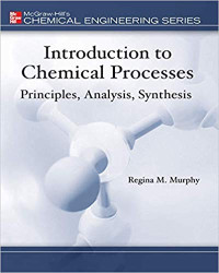 Introduction to chemical proceses: Principles. analysis. synthesis