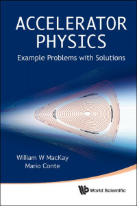 Accelerator physics: Example problems with solutions
