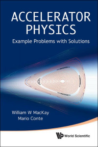 Accelerator physics: Example problems with solutions