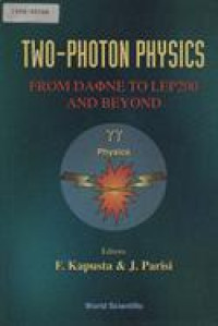 Two-Photon physics from DA (PH) NE co to lep200 and beyond : ministere de lenseignement superieur et de la Recherche. Paris 2-4 February 1994