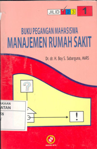 Buku pegangan mahasiswa manajemen rumah sakit