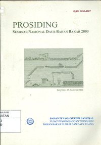 Prosiding seminar nasional daur bahan bakar 2003. Serpong. 27 Agustus 2003