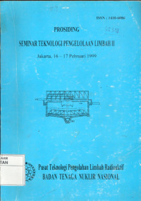 Prosiding seminar teknologi pengelolaan limbah II.Jakarta 16-17 Februari 1999