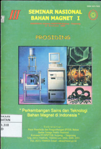 Prosiding Seminar Nasional Bahan Magnet I : perkembangan sains dan teknologi bahan magnet di Indonesia 11 Oktober 2000