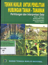 Teknik nuklir untuk penelitian hubungan tanah-tanaman: Perhitungan dan interpretasi data