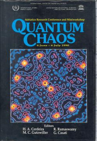 Adriatico research converence an miniworkshop: Quantum chaos 4 june – 6 juli 1990