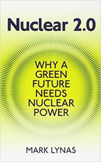 Nuclear 2.0: Why a green future needs nuclear power