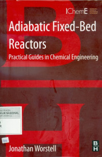 Adiabatic fixed-bed reactor: Practical guides in chemical engineering