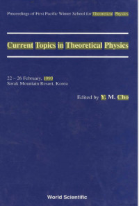 Current topics in theoretical physics