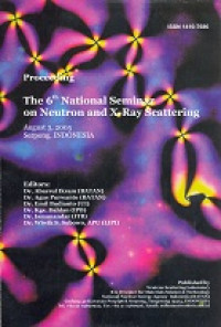 Proceeding the 6th national seminar on neutron and X-Ray scattering. Serpong. August 3. 2005