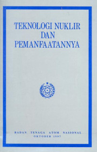 Teknologi nuklir dan pemanfaatannya